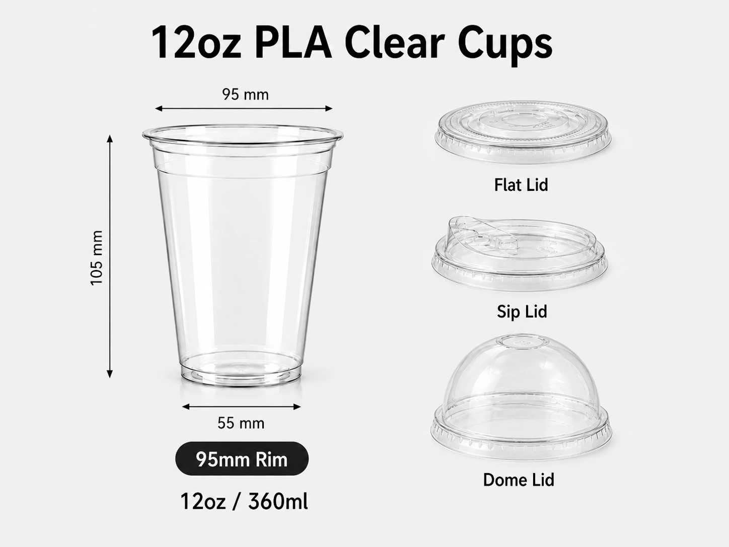 12oz 360ml PLA compostable clear cup with 95mm rim and matching flat sip and dome lids
