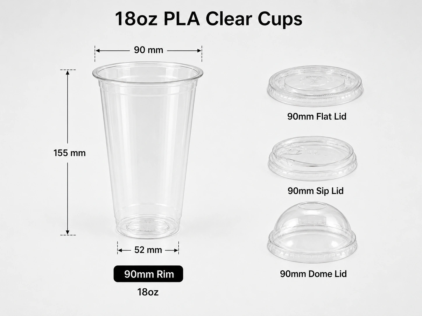 18oz 560ml PLA clear transparent cup with 90mm rim and matching flat sip and dome lids